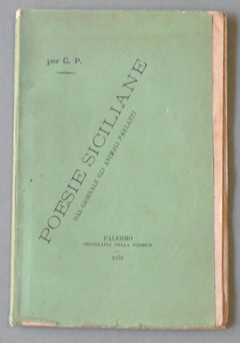 Sicilia - Poesie. POESIE SICILIANE. "Dal giornale Gli Animali Parlanti per G.P.". Palermo, 1879