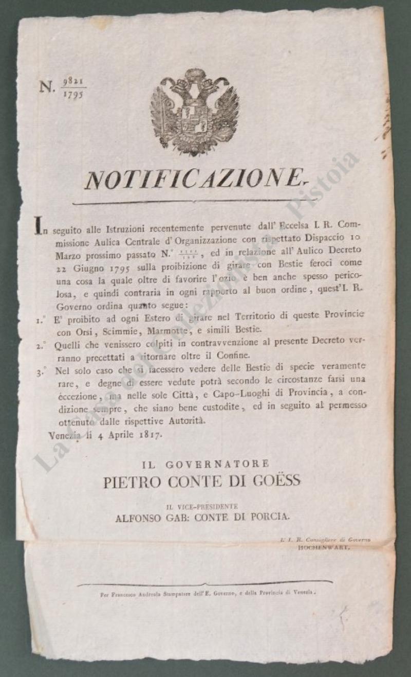 (Bestie feroci) NOTIFICAZIONE, Venezia 1817, che “… proibisce ad ogni Estero di girare nel Territorio di queste Provincie con Orsi, Scimmie, Marmotte e simili Bestie …”