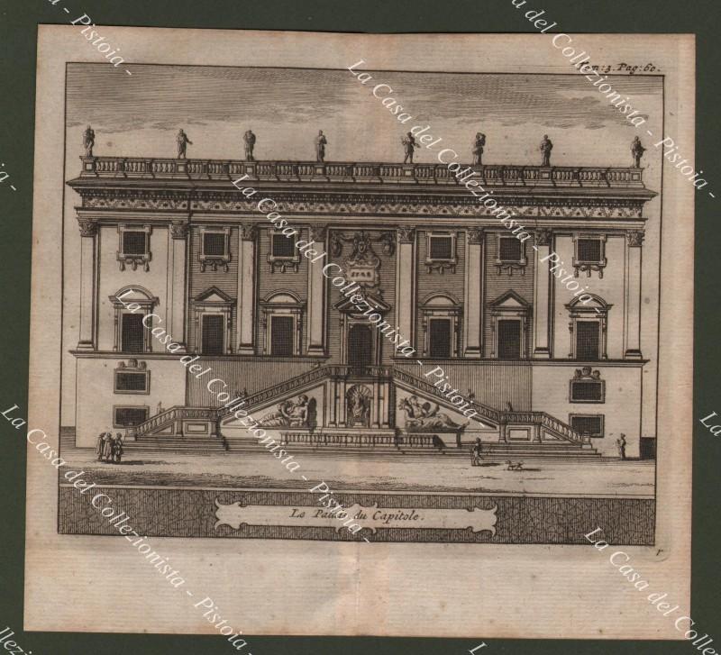 LAZIO - ROMA. "Le Palais du Capitole". Acquaforte De Rogissart, Amsterdam 1707.