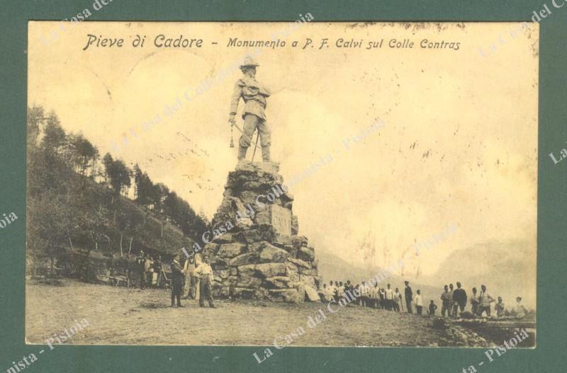 Veneto. PIEVE DI CADORE, Belluno. Monumento a Calvi sul Colle Contras. Cartolina d'epoca viaggiata