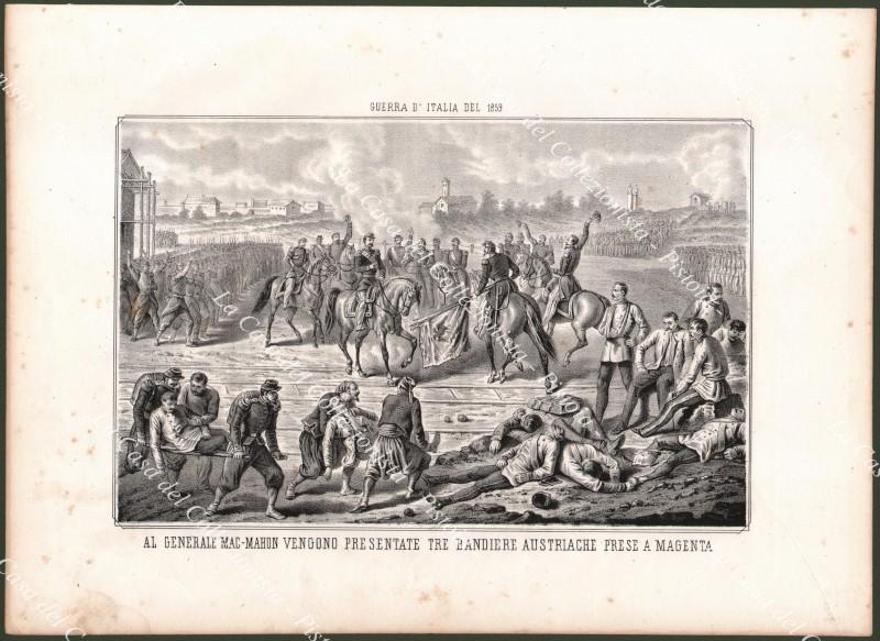 LOMBARDIA - MAGENTA. Al Generale Mac Mahon vengono mostrate le bandiere prese agli austriaci. Litografia dall'opera di D. Valente, anno 1860.