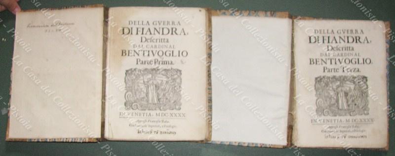 (Fiandre – ediz. ‘600) BENTIVOGLIO GUIDO. DELLA GUERRA DI FIANDRA. Venezia, Francesco Baba, 1640