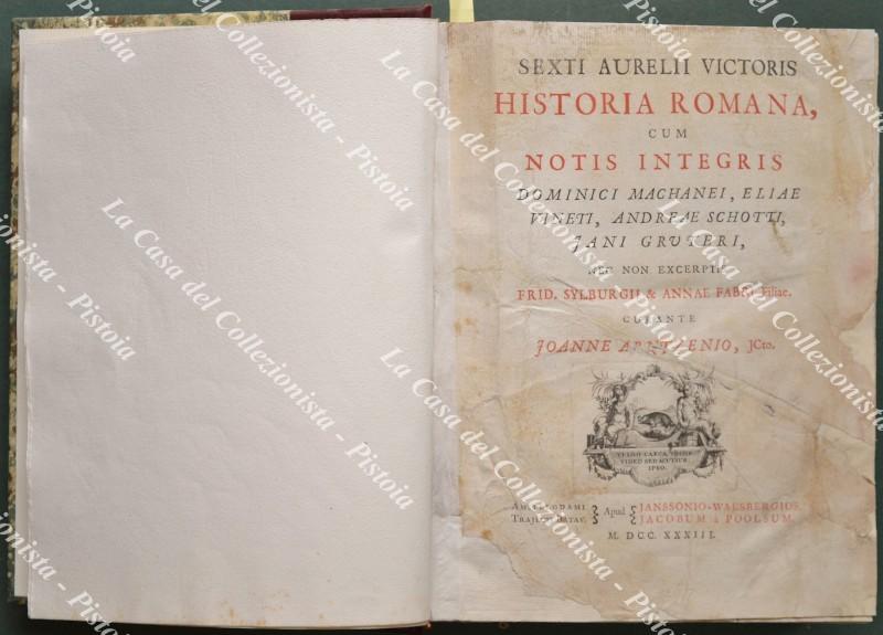 (Storia romana - ediz. '700) AURELIUS VICTOR. HISTORIA ROMANA, CUM NOTIS INTEGRIS DOMINICI MACHANEI, ELIAE VINETI, ANDREAE SCHOTTI, JANI GRUTERI, NEC NON EXCERPTIS FRID. SYLBURGII & ANNAE FABRI Filiae.