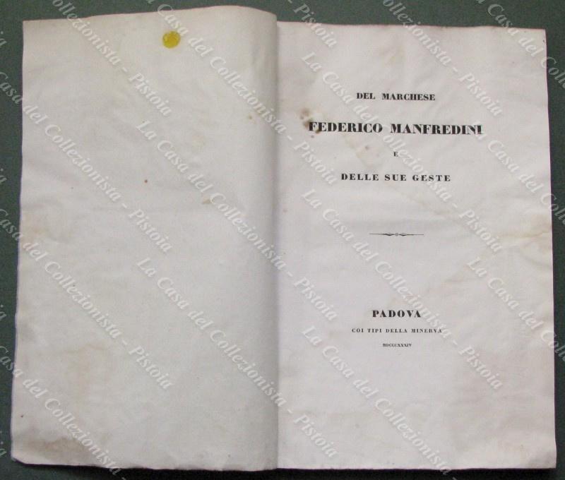 TOSCANA-VENETO. "DEL MARCHESE FEDERICO MANFREDINI E DELLE SUE GESTA". Padova, Tip. della Minerva, 1834
