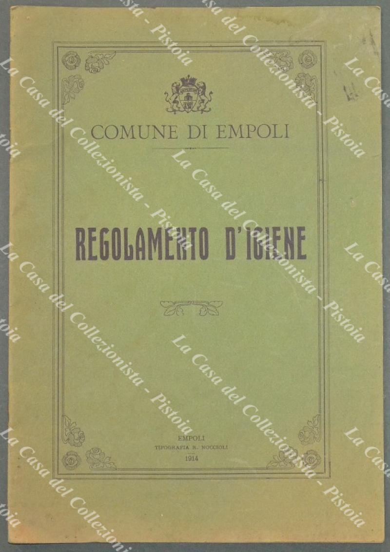 EMPOLI. REGOLAMENTO D'IGIENE. Tip. Noccioli 1914