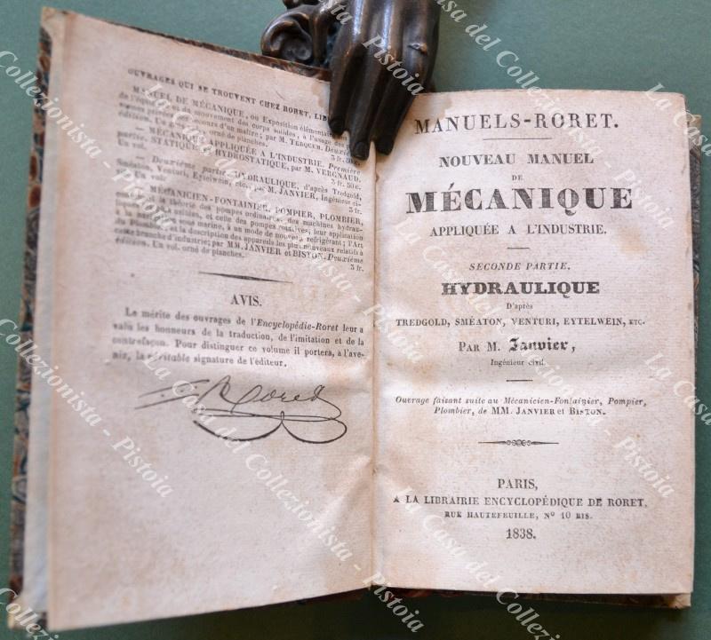 Idraulica. NOUVEAU MANUEL DE MECANIQUE. Secondie partie. HYDRAULIQUE. Parigi, Roret, 1838