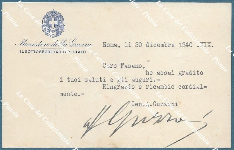 GUZZONI ALFREDO (Mantova 1877 - Roma 1965). Generale, Vice Governatore dell’Eritrea (1935), Comandante il Capo di Spediz. in Albania (1939), comandante la IV Armata per le operazioni contro la Francia.