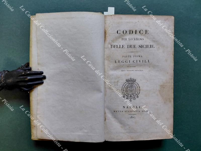 CODICE PER LO REGNO DELLE DUE SICILE. Napoli, Stamp. Reale, 1827.