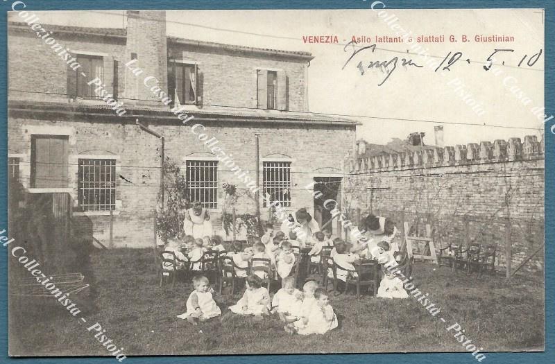 VENEZIA. Asilo lattanti e slattati G.B. Giustinian. Cartolina viaggiata nel 1910.