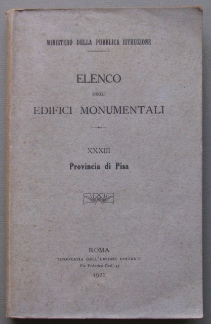 (Toscana - Pisa) Elenco degli edifici monumentali. Provincia di Pisa. A cura del Ministero della Pubblica Istruzione.